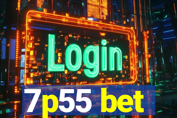 7p55 bet
